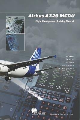 Airbus A320 MCDU: Flight Management Training Manual - Eve B B - cover