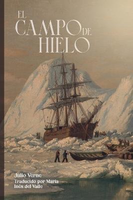 El campo de hielo - Julio Verne - cover