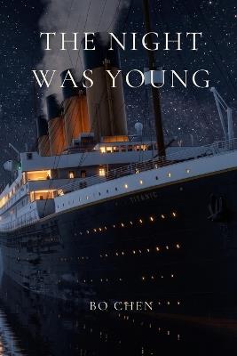 The Night Was Young - Bo Chen - cover