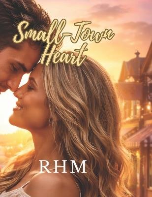 Small-Town Heart - Rhm - cover
