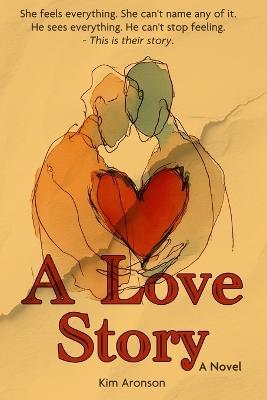A Love Story - Kim Aronson - cover