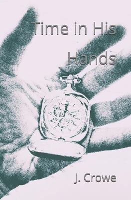 Time in His Hands - Crowe - cover