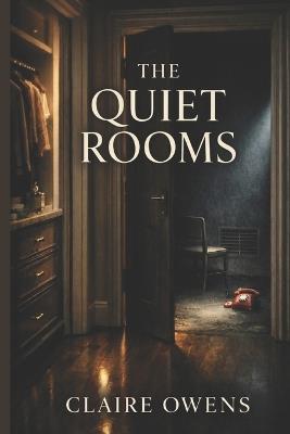 The Quiet Rooms - Claire Owens - cover