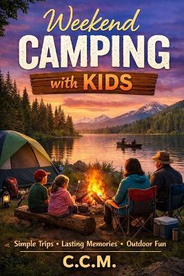 Weekend Camping with Kids - C C M - cover