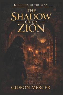 The Shadow over Zion - Gideon Mercer - cover