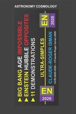 Big Bang Age Impossible - Einstein.Hubble Opposites - 11 Demos - Claude-Roger Isman - cover