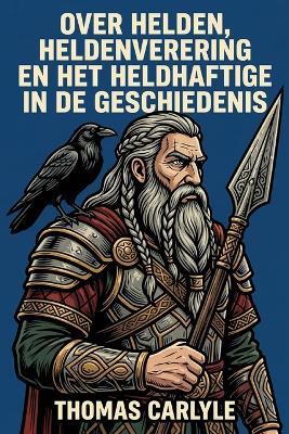 over helden, heldenverering en het heldhaftige in de geschiedenis - Thomas Carlyle - cover