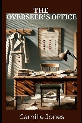 The Overseer's Office - Camille Jones - cover