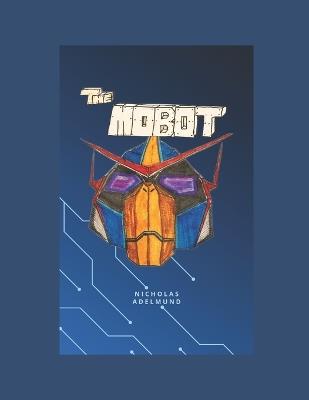 The Mobot - Nicholas J Adelmund - cover