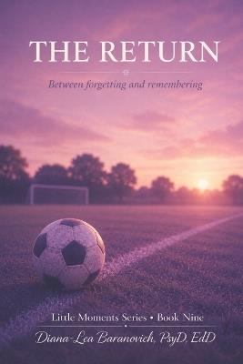 The Return: Between forgetting and remembering - Diana - Lea Baranovich - cover