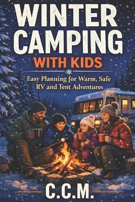 Winter Camping with Kids - C C M - cover