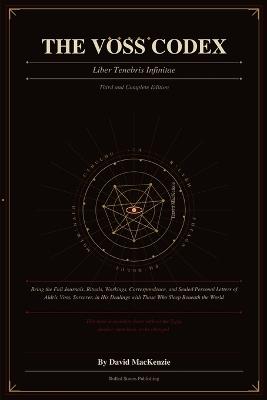 Voss Codex: Liber Tenebris Infinitae - David MacKenzie - cover