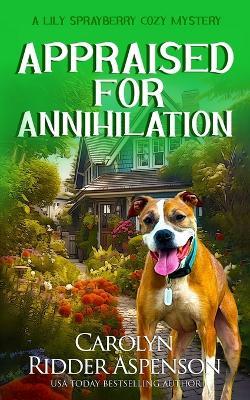 Appraised for Annihilation - Carolyn Ridder Aspenson - cover