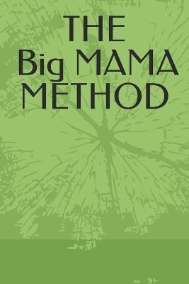 The Big Mama Method - Dorothy L Reddick - cover