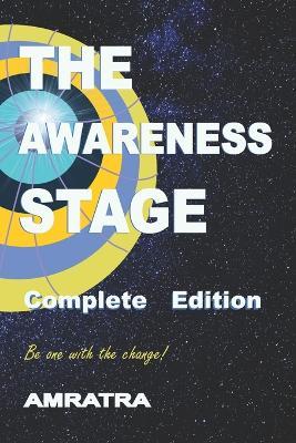 The Awareness Stage: complete edition - Amratra - cover