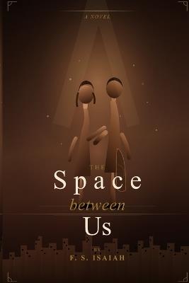 The Space Between Us - Famous Isaiah - cover
