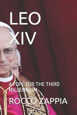 Leo XIV: A Pope for the Third Millennium - Rocco Zappia - cover