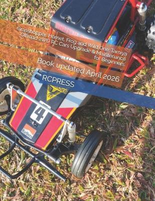 Grasshopper, Hornet, Frog and Wild One: Tamiya Offroad 2WD RC Cars Upgrade & Maintenance for Beginners - Rcpress - cover