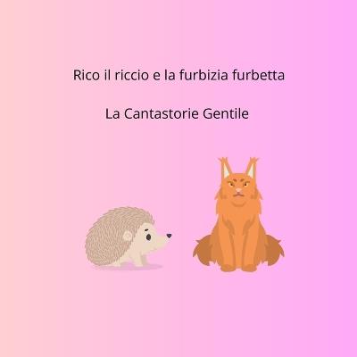 Rico il riccio e la furbizia furbetta - Cantastorie Gentile - cover