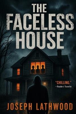 The Faceless House - Joseph Lathwood - cover