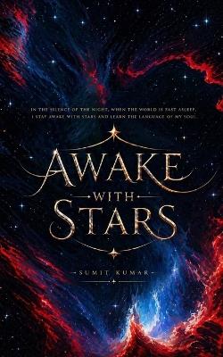 Awake with Stars: Star Twinkling - Sumit Kumar - cover