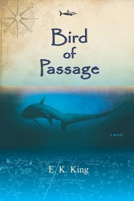 Bird of Passage - E K King - cover