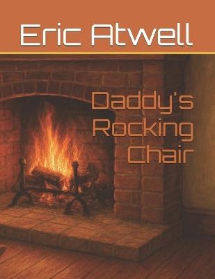 Daddy's Rocking Chair - Eric Atwell - cover