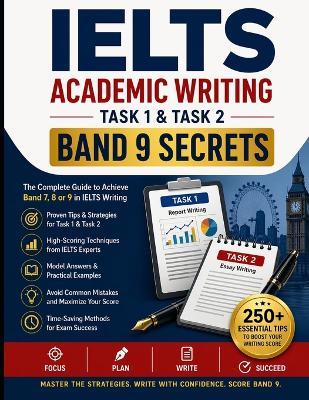 IELTS Academic Writing: Task 1 & Task 2 Band 9 Secrets - Rikabdar Publishing - cover