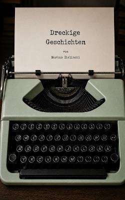 Dreckige Geschichten - Markus Zielinski - cover
