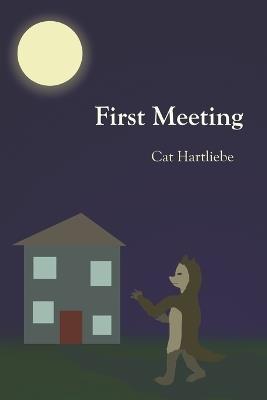 First Meeting - Cat Hartliebe - cover