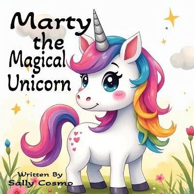 Marty the Magical Unicorn - Sally Cosmo - cover