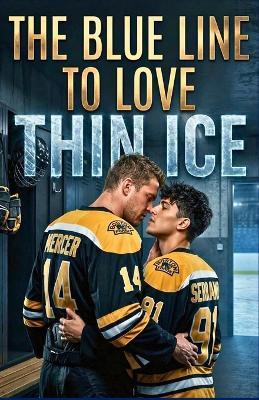 The Blue Line to Love: Thin Ice - Helicon Editores - cover