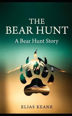 The Bear Hunt - Elias Keane - cover