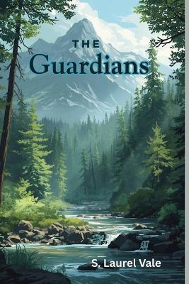The Guardians - S Laurel Vale - cover