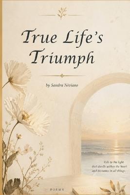 True Life's Triumph - Sandra Niviano - cover