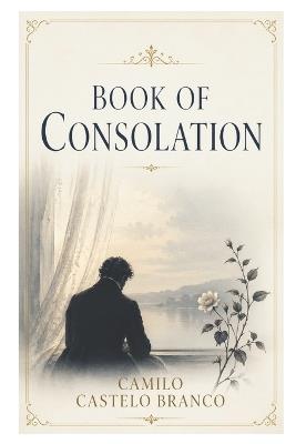 Book of Consolation - Camilo Castelo Branco - cover
