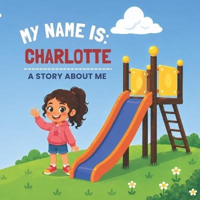 My Name is: Charlotte - Steven Jimenez - cover