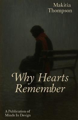 Why Hearts Remember - Makitia Thompson - cover