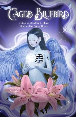 Caged Bluebird: poetry - Madelein Du Plessis - cover