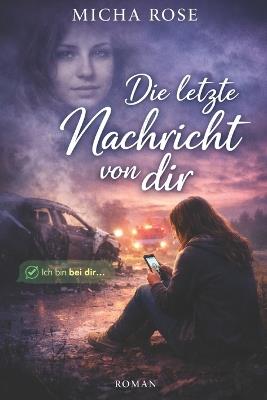 Die letzte Nachricht von Dir - Micha Rose - cover