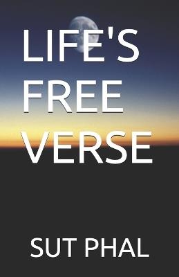 Sut Phal Life's Free Verse - Sut Phal - cover