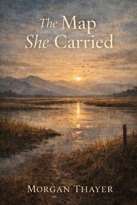 The Map She Carried - Morgan Thayer - cover