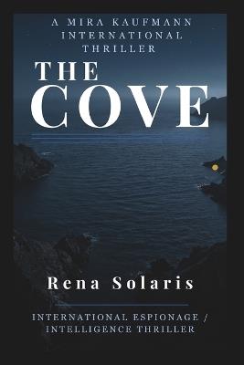 The Cove: Every system has an architecture. Every architecture has a flaw. - Rena Solaris - cover