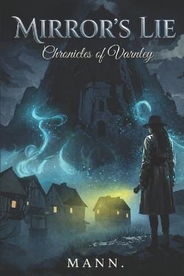 Mirror's Lie: Chronicles of Varnley - cover