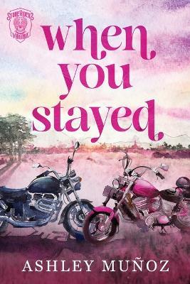 When You Stayed: Special Edition - Ashley Munoz - cover