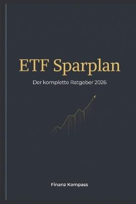 ETF Sparplan: Der komplette Ratgeber 2026 - Florian Keil - cover