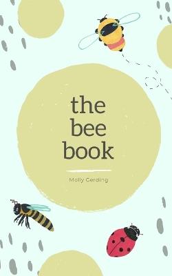 The Bee Book - Molly Gerding - cover