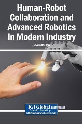 Human-Robot Collaboration and Advanced Robotics in Modern Industry - cover