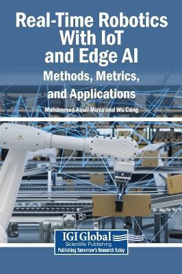 Real-Time Robotics With IoT and Edge AI: Methods, Metrics, and Applications - cover