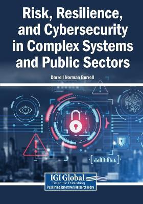 Risk, Resilience, and Cybersecurity in Complex Systems and Public Sectors - cover
